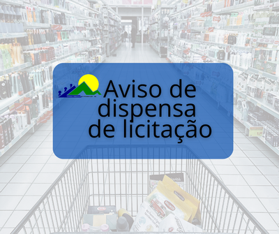 Dispensa licitação supermercados Dispensa licitação supermercados
