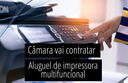 A Câmara de Manhumirim vai contratar impressora multifuncional