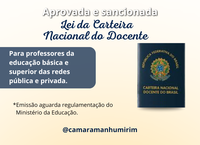 Aprovada e sancionada lei que criou a Carteira Nacional do Docente
