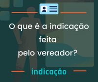 As indicações representam a população em suas demandas