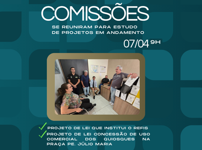 Comissões se reuniram na manhã desta terça-feira