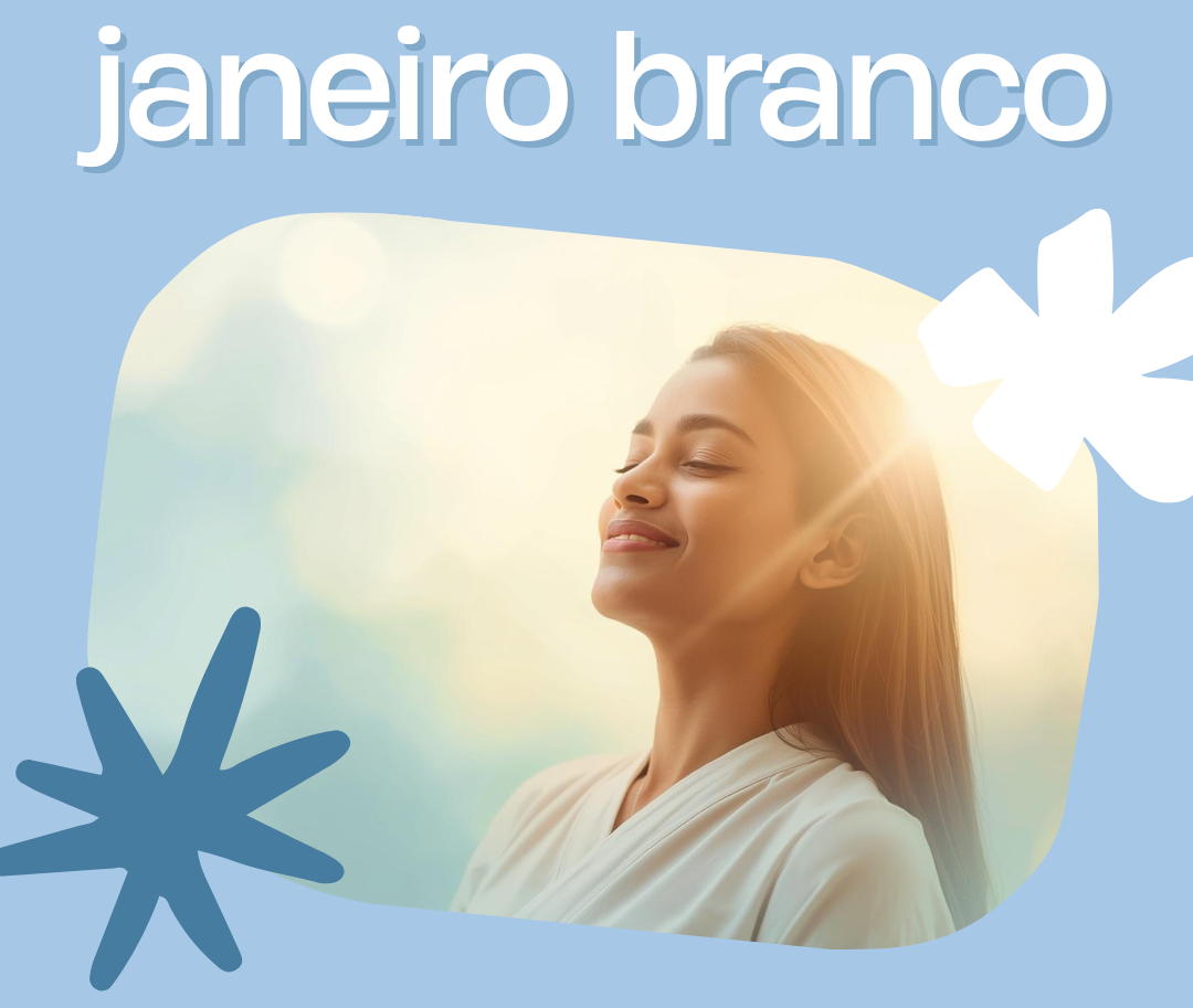 "Janeiro Branco" alerta sobre os cuidados com a saúde mental
